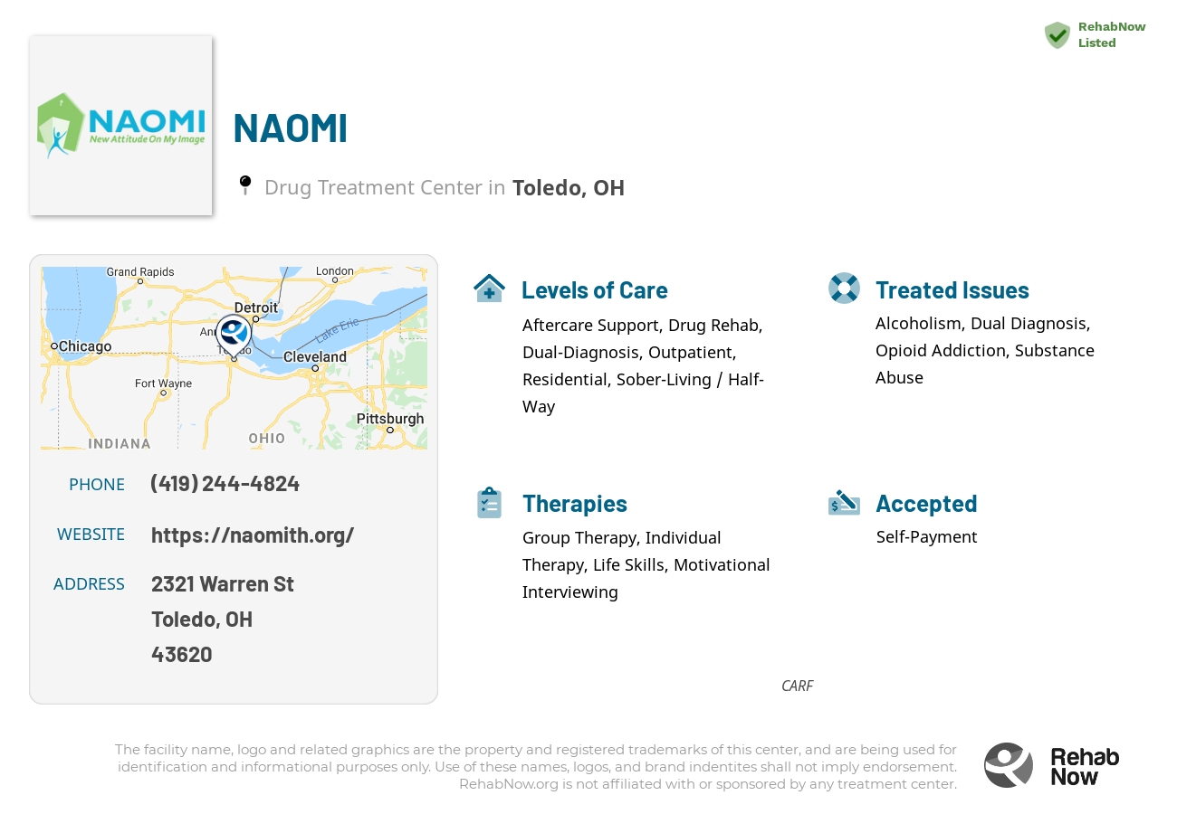 Helpful reference information for NAOMI, a drug treatment center in Ohio located at: 2321 Warren St, Toledo, OH 43620, including phone numbers, official website, and more. Listed briefly is an overview of Levels of Care, Therapies Offered, Issues Treated, and accepted forms of Payment Methods.