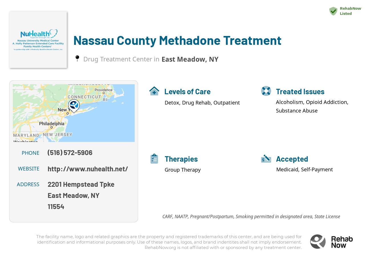 Helpful reference information for Nassau County Methadone Treatment, a drug treatment center in New York located at: 2201 Hempstead Tpke, East Meadow, NY 11554, including phone numbers, official website, and more. Listed briefly is an overview of Levels of Care, Therapies Offered, Issues Treated, and accepted forms of Payment Methods.