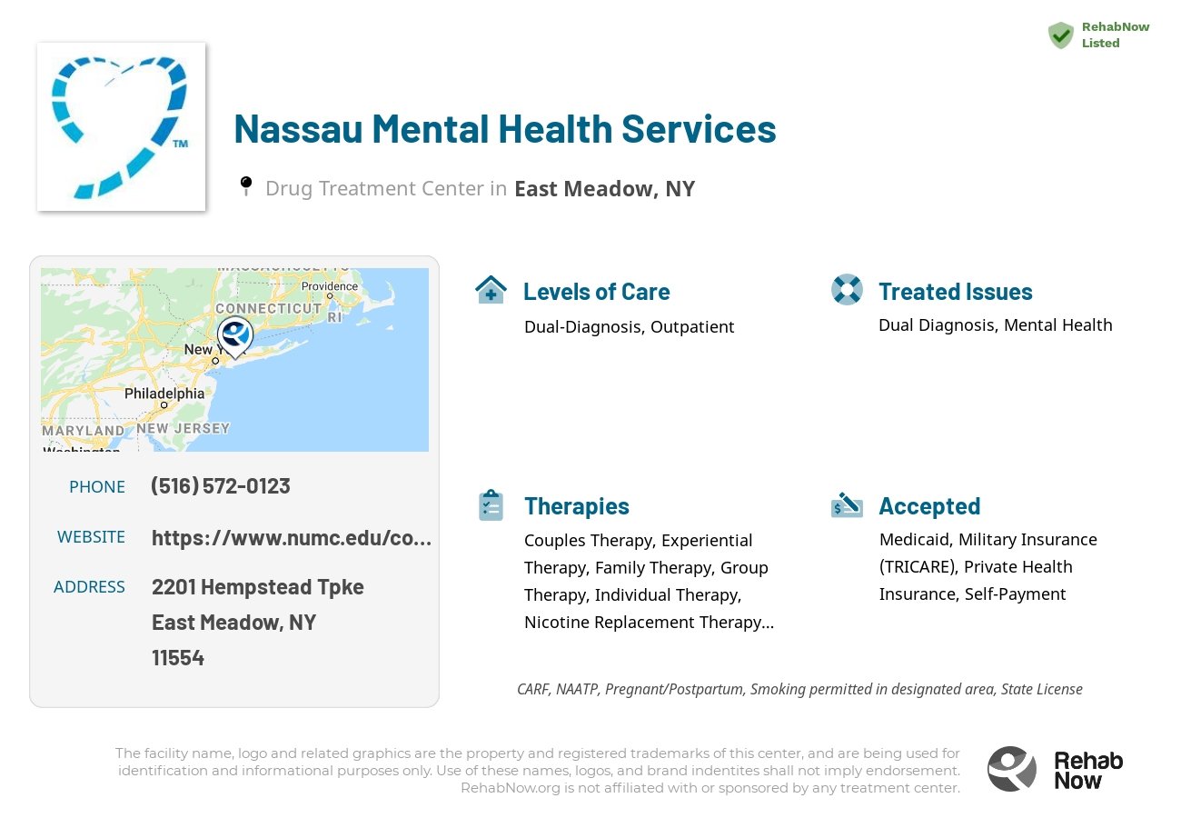 Helpful reference information for Nassau Mental Health Services, a drug treatment center in New York located at: 2201 Hempstead Tpke, East Meadow, NY 11554, including phone numbers, official website, and more. Listed briefly is an overview of Levels of Care, Therapies Offered, Issues Treated, and accepted forms of Payment Methods.