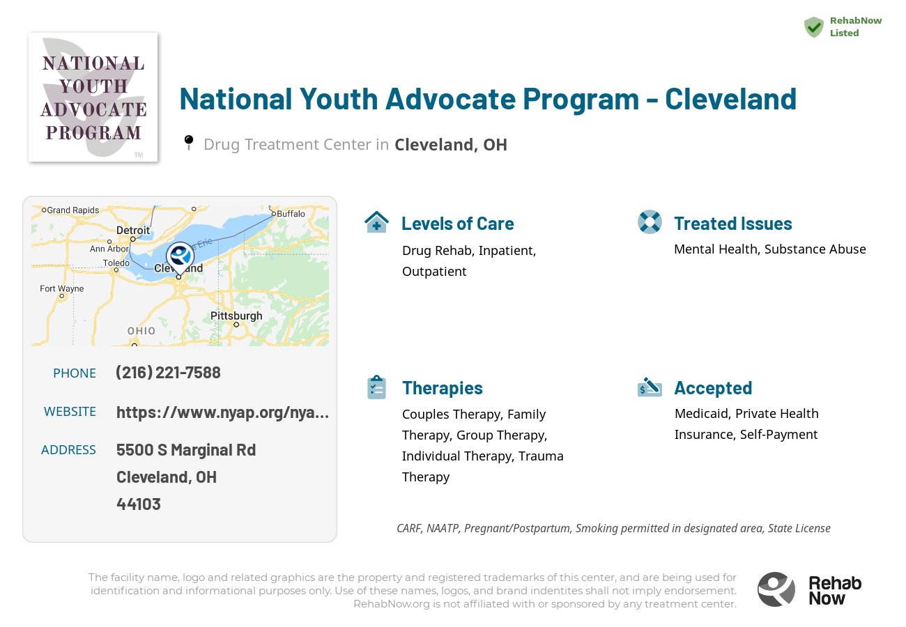 Helpful reference information for National Youth Advocate Program - Cleveland, a drug treatment center in Ohio located at: 5500 S. Marginal Rd. Suite 110, Cleveland, OH, 44103, including phone numbers, official website, and more. Listed briefly is an overview of Levels of Care, Therapies Offered, Issues Treated, and accepted forms of Payment Methods.