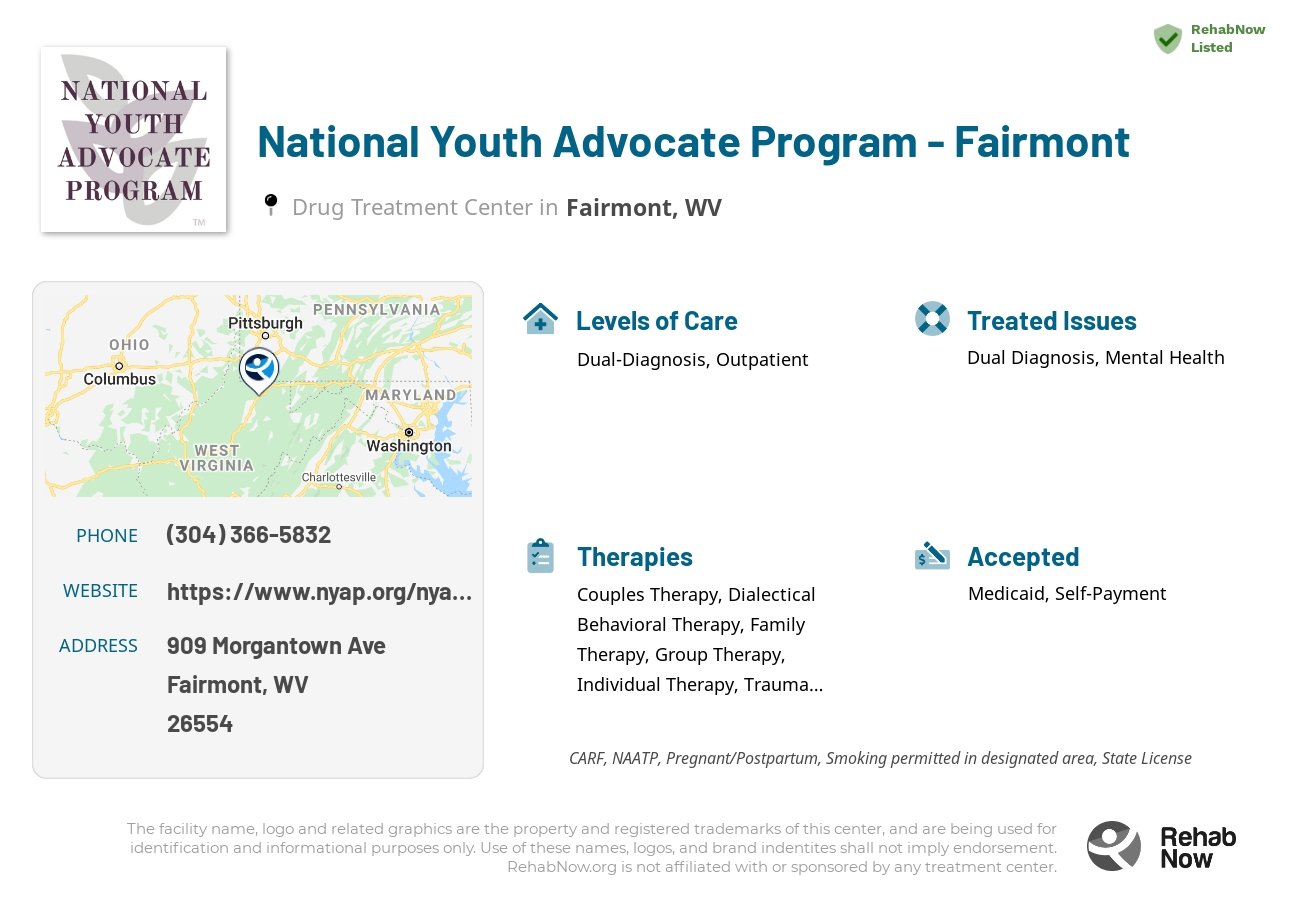 Helpful reference information for National Youth Advocate Program - Fairmont, a drug treatment center in West Virginia located at: 909 Morgantown Ave, Fairmont, WV 26554, including phone numbers, official website, and more. Listed briefly is an overview of Levels of Care, Therapies Offered, Issues Treated, and accepted forms of Payment Methods.