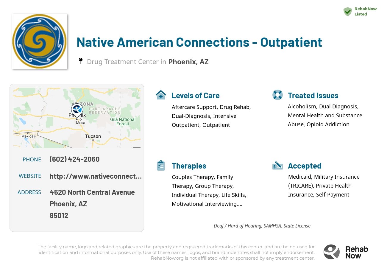 Helpful reference information for Native American Connections - Outpatient, a drug treatment center in Arizona located at: 4520 North Central Avenue, Phoenix, AZ, 85012, including phone numbers, official website, and more. Listed briefly is an overview of Levels of Care, Therapies Offered, Issues Treated, and accepted forms of Payment Methods.