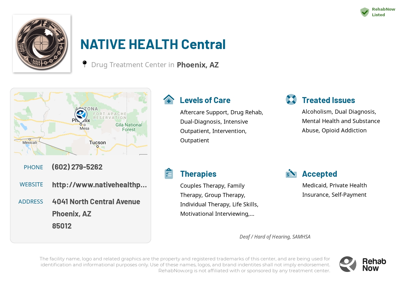 Helpful reference information for NATIVE HEALTH Central, a drug treatment center in Arizona located at: 4041 North Central Avenue, Phoenix, AZ, 85012, including phone numbers, official website, and more. Listed briefly is an overview of Levels of Care, Therapies Offered, Issues Treated, and accepted forms of Payment Methods.