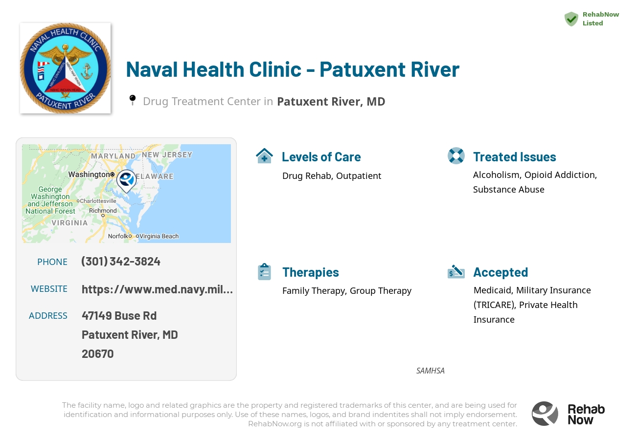 Helpful reference information for Naval Health Clinic - Patuxent River, a drug treatment center in Maryland located at: 47149 Buse Rd, Patuxent River, MD 20670, including phone numbers, official website, and more. Listed briefly is an overview of Levels of Care, Therapies Offered, Issues Treated, and accepted forms of Payment Methods.
