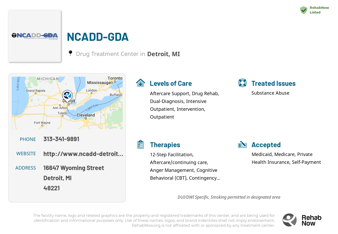 Helpful reference information for NCADD-GDA, a drug treatment center in Michigan located at: 16647 Wyoming Street, Detroit, MI 48221, including phone numbers, official website, and more. Listed briefly is an overview of Levels of Care, Therapies Offered, Issues Treated, and accepted forms of Payment Methods.