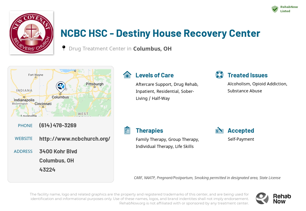 Helpful reference information for NCBC HSC - Destiny House Recovery Center, a drug treatment center in Ohio located at: 3400 Kohr Blvd, Columbus, OH 43224, including phone numbers, official website, and more. Listed briefly is an overview of Levels of Care, Therapies Offered, Issues Treated, and accepted forms of Payment Methods.