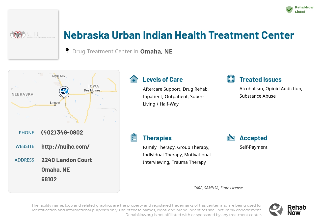 Helpful reference information for Nebraska Urban Indian Health Treatment Center, a drug treatment center in Nebraska located at: 2240 2240 Landon Court, Omaha, NE 68102, including phone numbers, official website, and more. Listed briefly is an overview of Levels of Care, Therapies Offered, Issues Treated, and accepted forms of Payment Methods.
