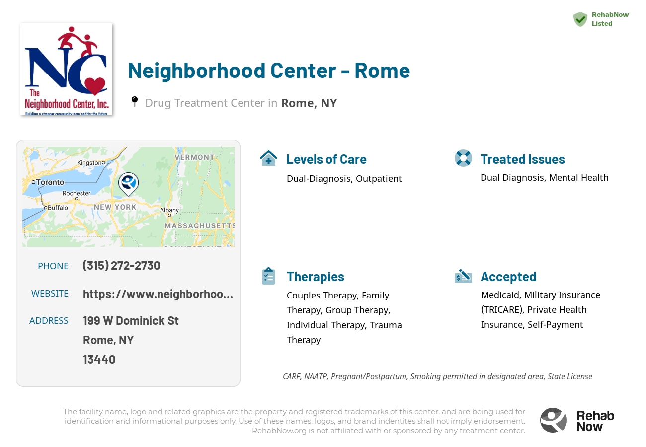 Helpful reference information for Neighborhood Center - Rome, a drug treatment center in New York located at: 199 W Dominick St, Rome, NY 13440, including phone numbers, official website, and more. Listed briefly is an overview of Levels of Care, Therapies Offered, Issues Treated, and accepted forms of Payment Methods.