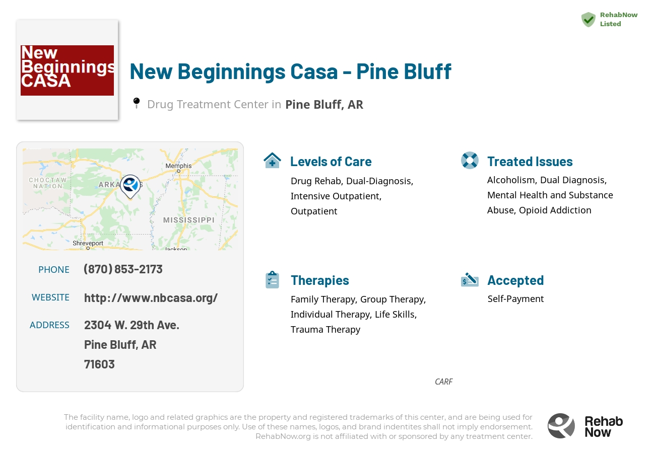 Helpful reference information for New Beginnings Casa - Pine Bluff, a drug treatment center in Arkansas located at: 2304 W. 29th Ave., Pine Bluff, AR, 71603, including phone numbers, official website, and more. Listed briefly is an overview of Levels of Care, Therapies Offered, Issues Treated, and accepted forms of Payment Methods.