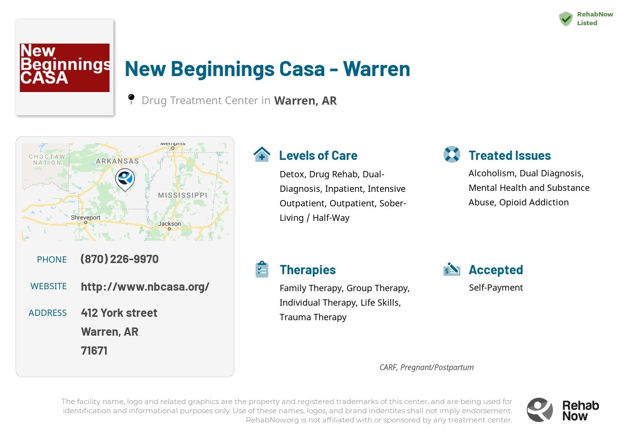 Helpful reference information for New Beginnings Casa - Warren, a drug treatment center in Arkansas located at: 412 York street, Warren, AR, 71671, including phone numbers, official website, and more. Listed briefly is an overview of Levels of Care, Therapies Offered, Issues Treated, and accepted forms of Payment Methods.