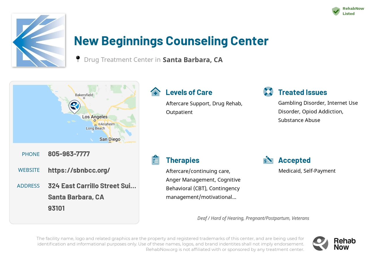 Helpful reference information for New Beginnings Counseling Center, a drug treatment center in California located at: 324 East Carrillo Street Suite C, Santa Barbara, CA 93101, including phone numbers, official website, and more. Listed briefly is an overview of Levels of Care, Therapies Offered, Issues Treated, and accepted forms of Payment Methods.