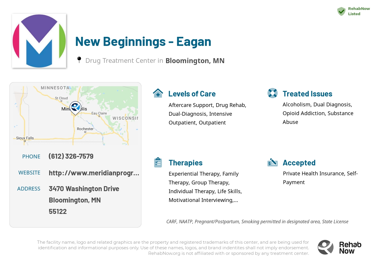 Helpful reference information for New Beginnings - Eagan, a drug treatment center in Minnesota located at: 3470 Washington Drive, Suite 165, Bloomington, MN, 55122, including phone numbers, official website, and more. Listed briefly is an overview of Levels of Care, Therapies Offered, Issues Treated, and accepted forms of Payment Methods.
