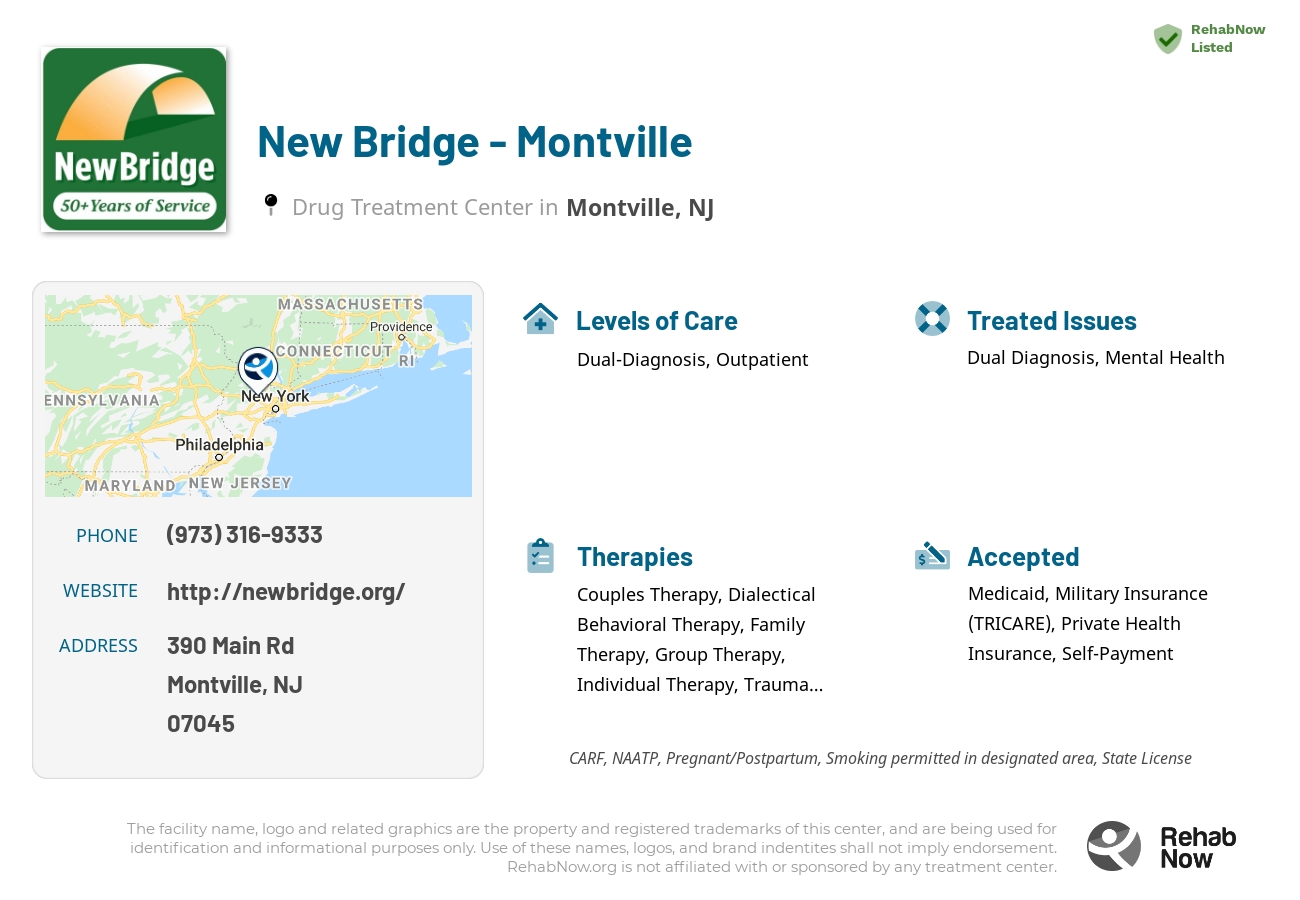 Helpful reference information for New Bridge - Montville, a drug treatment center in New Jersey located at: 390 Main Rd, Montville, NJ 07045, including phone numbers, official website, and more. Listed briefly is an overview of Levels of Care, Therapies Offered, Issues Treated, and accepted forms of Payment Methods.
