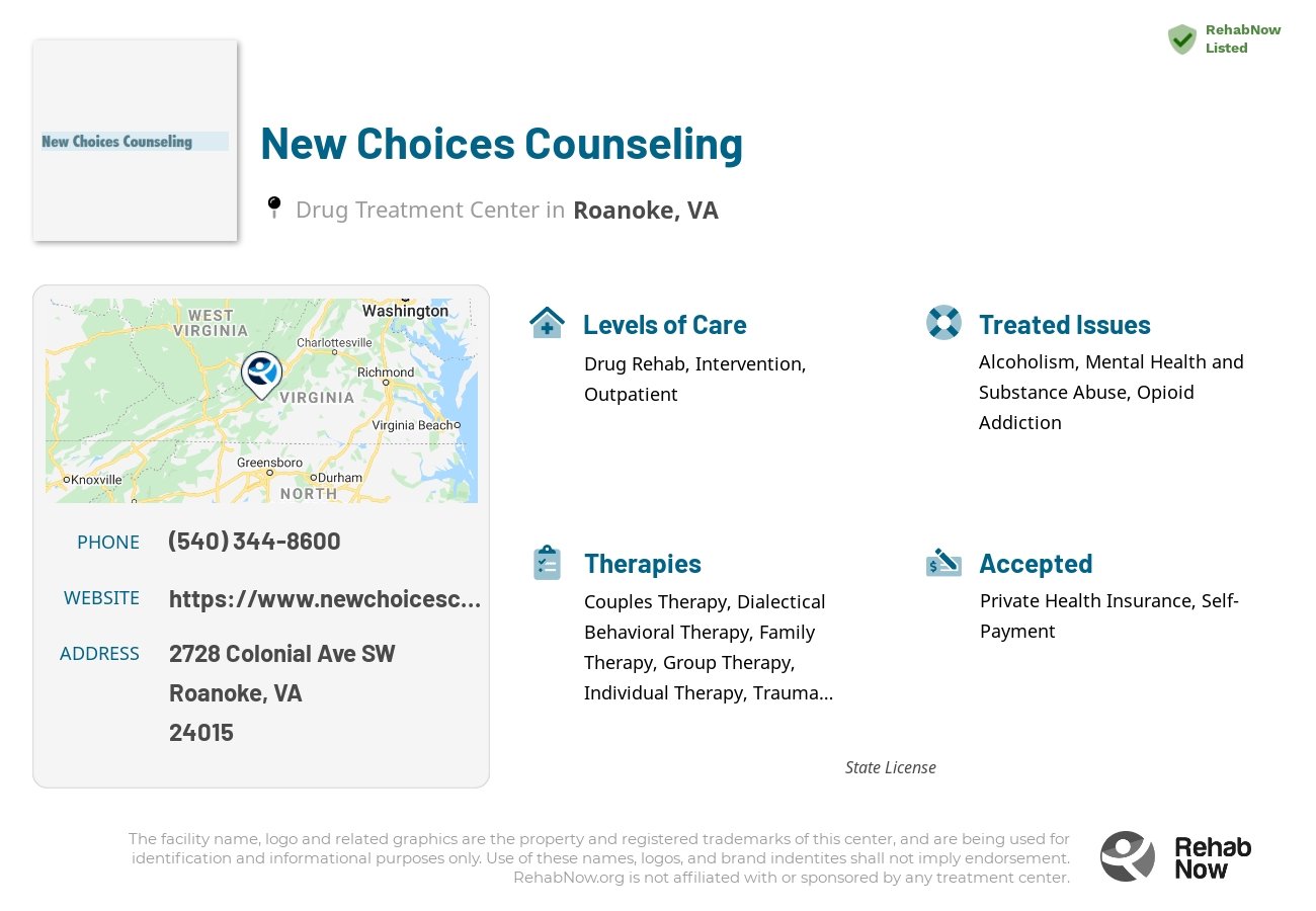 Helpful reference information for New Choices Counseling, a drug treatment center in Virginia located at: 2728 Colonial Ave SW, Roanoke, VA 24015, including phone numbers, official website, and more. Listed briefly is an overview of Levels of Care, Therapies Offered, Issues Treated, and accepted forms of Payment Methods.