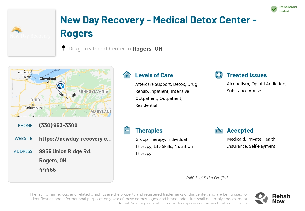 Helpful reference information for New Day Recovery - Medical Detox Center - Rogers, a drug treatment center in Ohio located at: 9955 Union Ridge Rd., Rogers, OH, 44455, including phone numbers, official website, and more. Listed briefly is an overview of Levels of Care, Therapies Offered, Issues Treated, and accepted forms of Payment Methods.