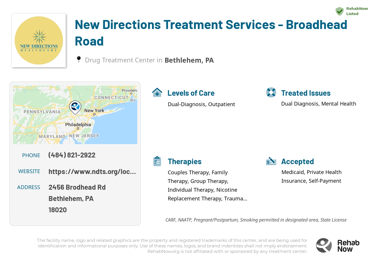 Helpful reference information for New Directions Treatment Services - Broadhead Road, a drug treatment center in Pennsylvania located at: 2456 Brodhead Rd, Bethlehem, PA 18020, including phone numbers, official website, and more. Listed briefly is an overview of Levels of Care, Therapies Offered, Issues Treated, and accepted forms of Payment Methods.