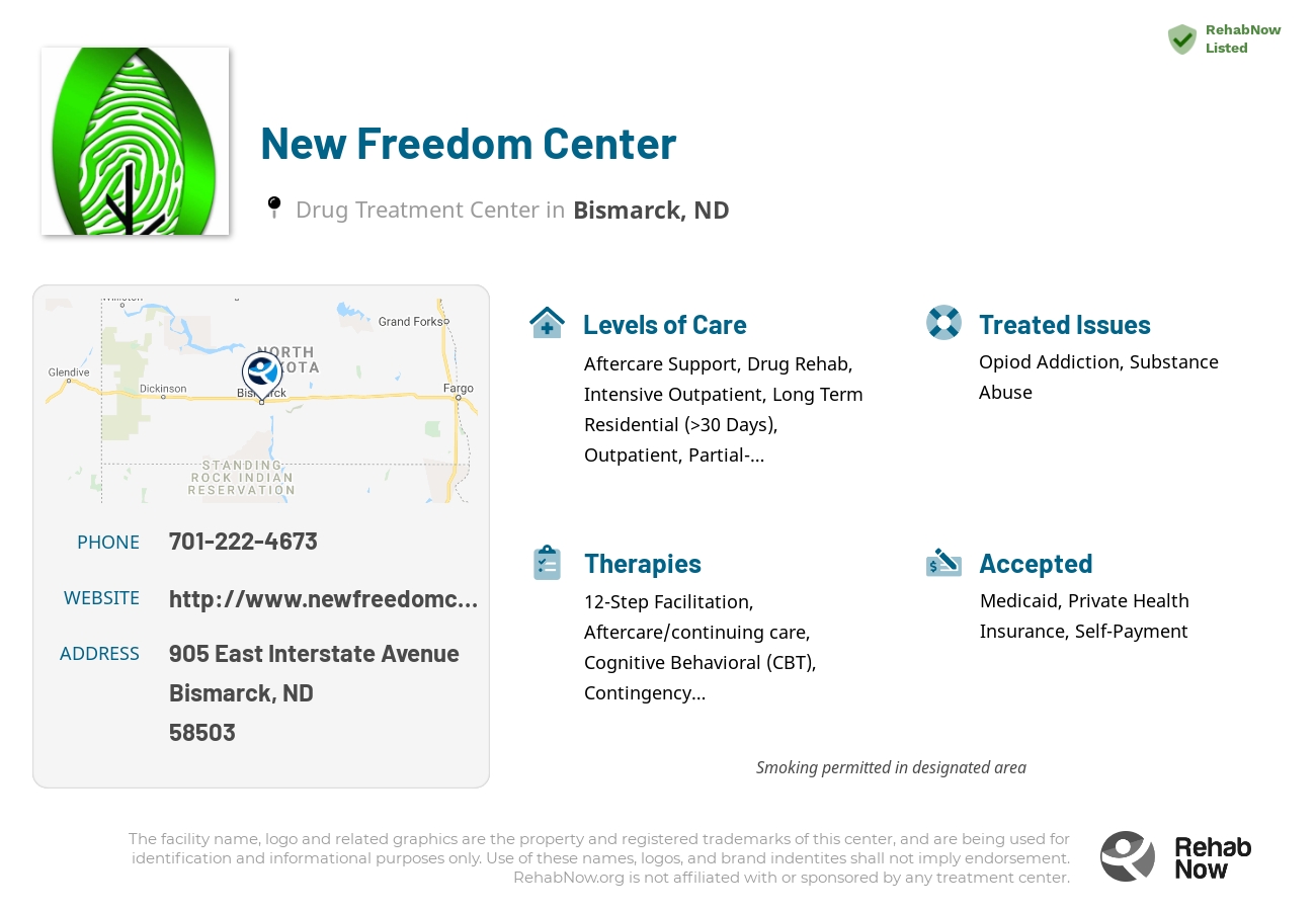 Helpful reference information for New Freedom Center, a drug treatment center in North Dakota located at: 905 East Interstate Avenue, Bismarck, ND 58503, including phone numbers, official website, and more. Listed briefly is an overview of Levels of Care, Therapies Offered, Issues Treated, and accepted forms of Payment Methods.