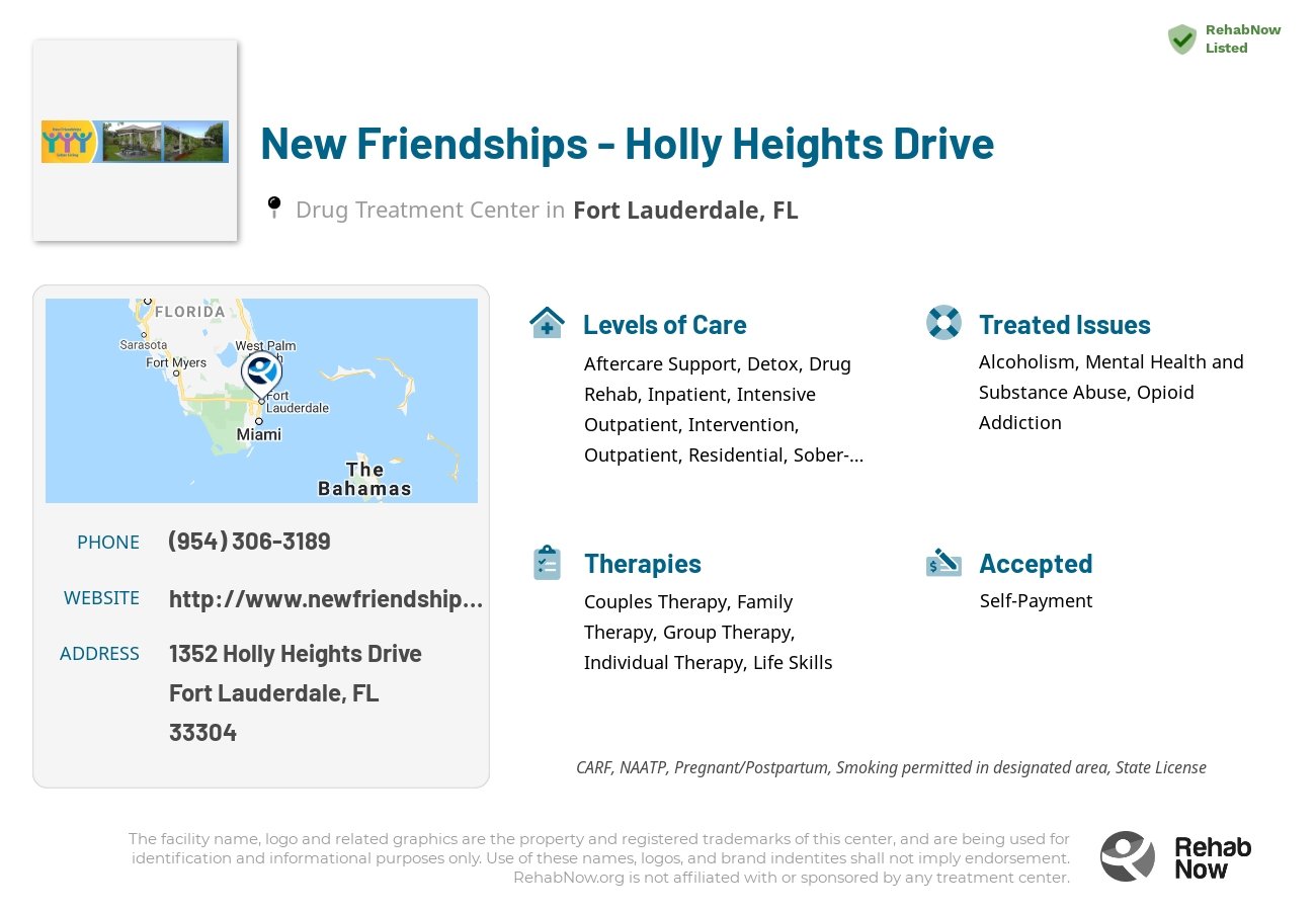 Helpful reference information for New Friendships - Holly Heights Drive, a drug treatment center in Florida located at: 1352 Holly Heights Drive, Fort Lauderdale, FL, 33304, including phone numbers, official website, and more. Listed briefly is an overview of Levels of Care, Therapies Offered, Issues Treated, and accepted forms of Payment Methods.