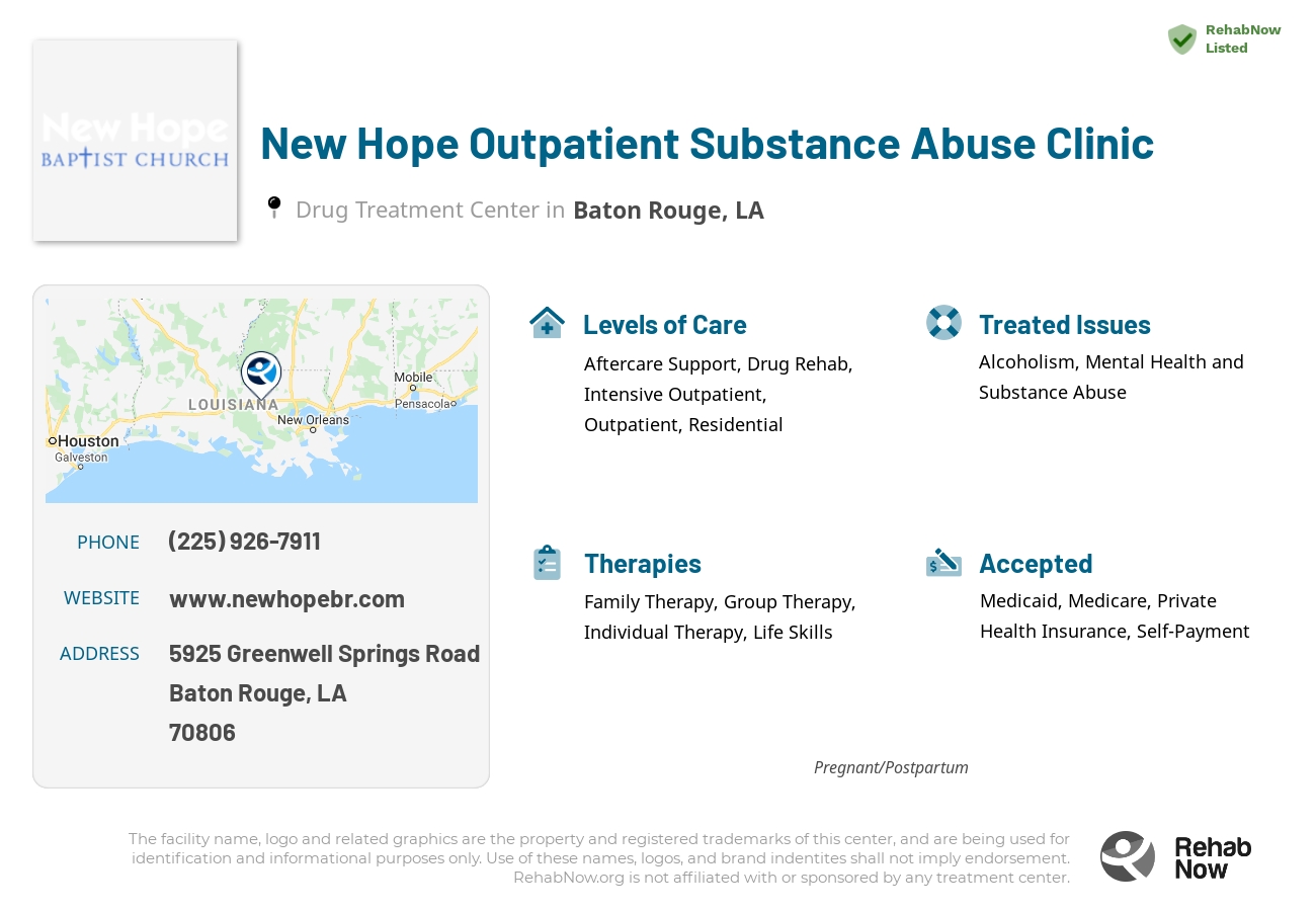 Helpful reference information for New Hope Outpatient Substance Abuse Clinic, a drug treatment center in Louisiana located at: 5925 5925 Greenwell Springs Road, Baton Rouge, LA 70806, including phone numbers, official website, and more. Listed briefly is an overview of Levels of Care, Therapies Offered, Issues Treated, and accepted forms of Payment Methods.