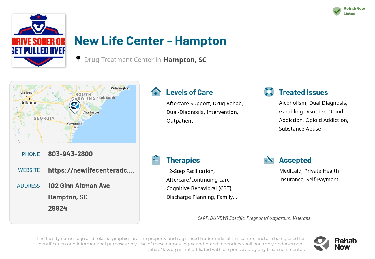 Helpful reference information for New Life Center - Hampton, a drug treatment center in South Carolina located at: 102 Ginn Altman Ave, Hampton, SC 29924, including phone numbers, official website, and more. Listed briefly is an overview of Levels of Care, Therapies Offered, Issues Treated, and accepted forms of Payment Methods.