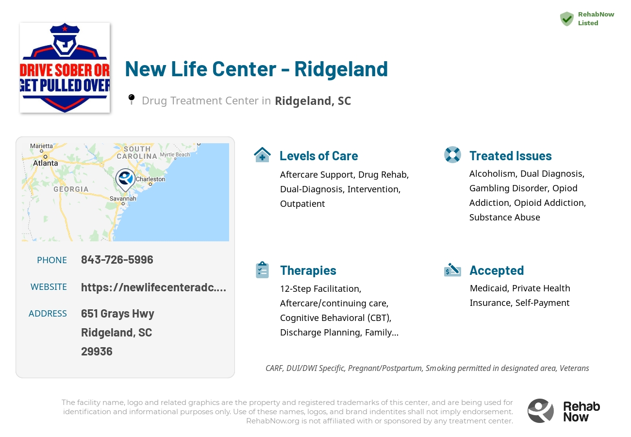 Helpful reference information for New Life Center - Ridgeland, a drug treatment center in South Carolina located at: 651 Grays Hwy, Ridgeland, SC 29936, including phone numbers, official website, and more. Listed briefly is an overview of Levels of Care, Therapies Offered, Issues Treated, and accepted forms of Payment Methods.