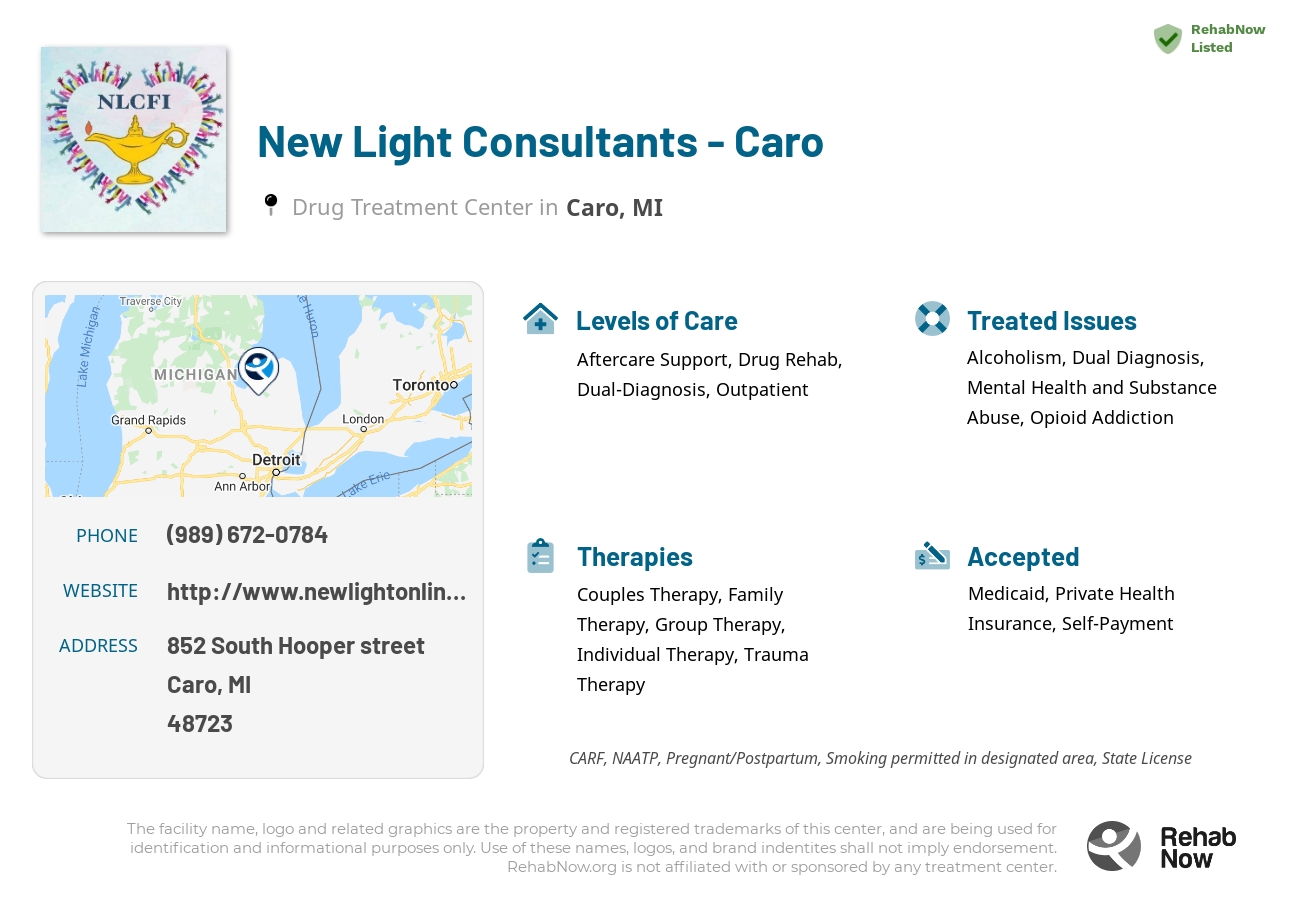 Helpful reference information for New Light Consultants - Caro, a drug treatment center in Michigan located at: 852 South Hooper street, Caro, MI, 48723, including phone numbers, official website, and more. Listed briefly is an overview of Levels of Care, Therapies Offered, Issues Treated, and accepted forms of Payment Methods.