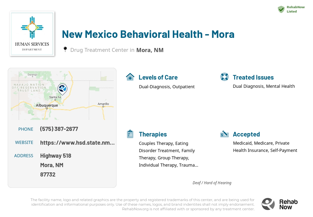Helpful reference information for New Mexico Behavioral Health - Mora, a drug treatment center in New Mexico located at: Highway 518, Mora, NM 87732, including phone numbers, official website, and more. Listed briefly is an overview of Levels of Care, Therapies Offered, Issues Treated, and accepted forms of Payment Methods.