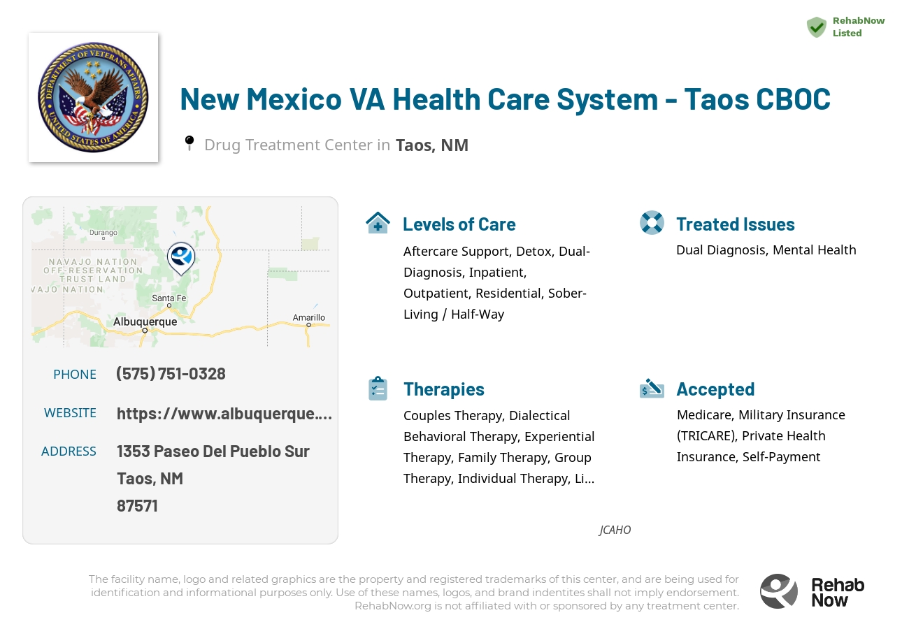 Helpful reference information for New Mexico VA Health Care System - Taos CBOC, a drug treatment center in New Mexico located at: 1353 1353 Paseo Del Pueblo Sur, Taos, NM 87571, including phone numbers, official website, and more. Listed briefly is an overview of Levels of Care, Therapies Offered, Issues Treated, and accepted forms of Payment Methods.