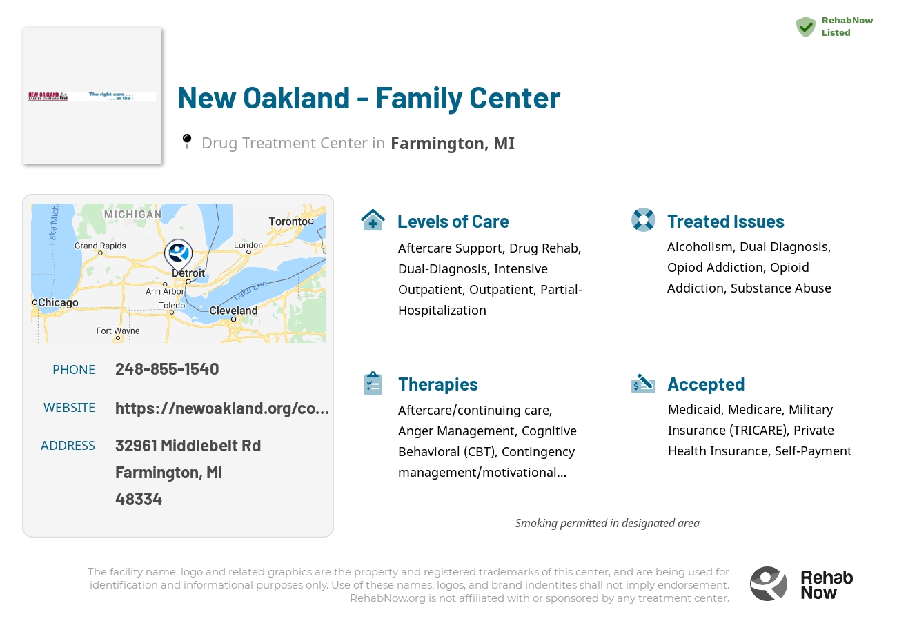 Helpful reference information for New Oakland - Family Center, a drug treatment center in Michigan located at: 32961 Middlebelt Rd, Farmington, MI 48334, including phone numbers, official website, and more. Listed briefly is an overview of Levels of Care, Therapies Offered, Issues Treated, and accepted forms of Payment Methods.