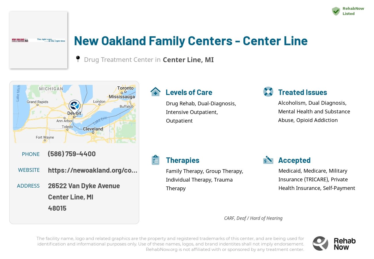 Helpful reference information for New Oakland Family Centers - Center Line, a drug treatment center in Michigan located at: 26522 Van Dyke Avenue, Center Line, MI, 48015, including phone numbers, official website, and more. Listed briefly is an overview of Levels of Care, Therapies Offered, Issues Treated, and accepted forms of Payment Methods.