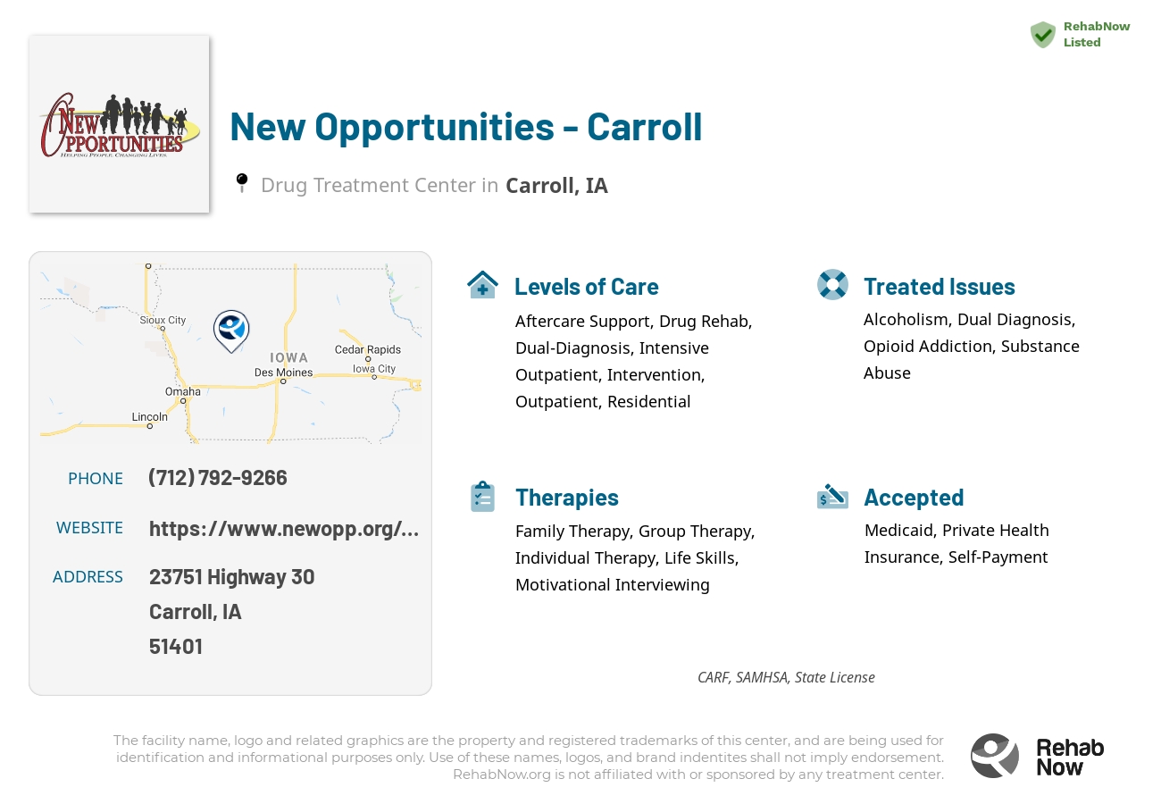 Helpful reference information for New Opportunities - Carroll, a drug treatment center in Iowa located at: 23751 Highway 30, Carroll, IA, 51401, including phone numbers, official website, and more. Listed briefly is an overview of Levels of Care, Therapies Offered, Issues Treated, and accepted forms of Payment Methods.