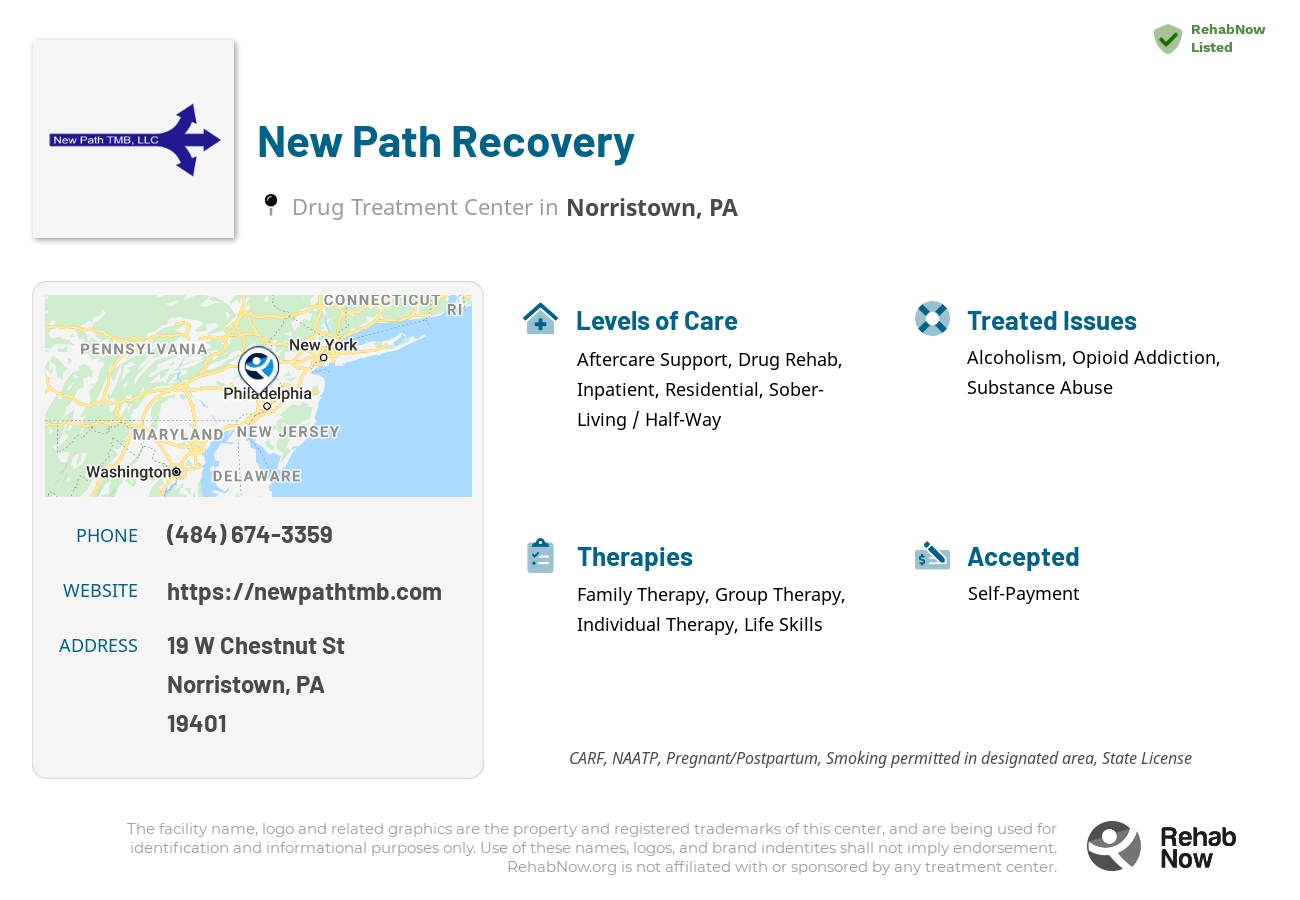 Helpful reference information for New Path Recovery, a drug treatment center in Pennsylvania located at: 19 W Chestnut St, Norristown, PA 19401, including phone numbers, official website, and more. Listed briefly is an overview of Levels of Care, Therapies Offered, Issues Treated, and accepted forms of Payment Methods.