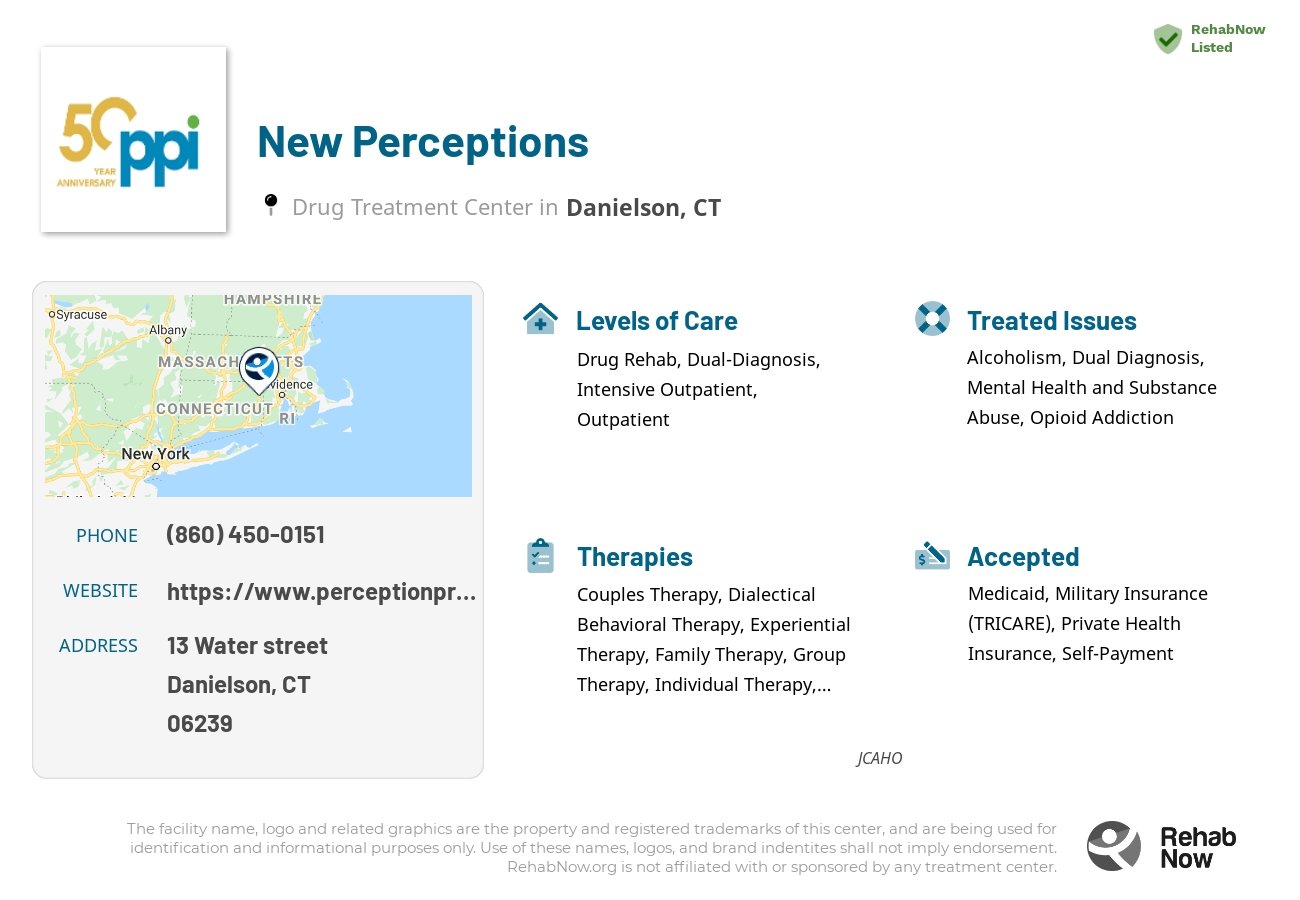 Helpful reference information for New Perceptions, a drug treatment center in Connecticut located at: 13 Water street, Danielson, CT, 06239, including phone numbers, official website, and more. Listed briefly is an overview of Levels of Care, Therapies Offered, Issues Treated, and accepted forms of Payment Methods.