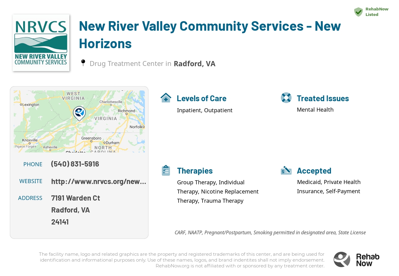 Helpful reference information for New River Valley Community Services - New Horizons, a drug treatment center in Virginia located at: 7191 Warden Ct, Radford, VA 24141, including phone numbers, official website, and more. Listed briefly is an overview of Levels of Care, Therapies Offered, Issues Treated, and accepted forms of Payment Methods.