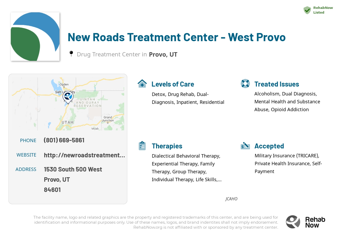 Helpful reference information for New Roads Treatment Center - West Provo, a drug treatment center in Utah located at: 1530 1530 South 500 West, Provo, UT 84601, including phone numbers, official website, and more. Listed briefly is an overview of Levels of Care, Therapies Offered, Issues Treated, and accepted forms of Payment Methods.