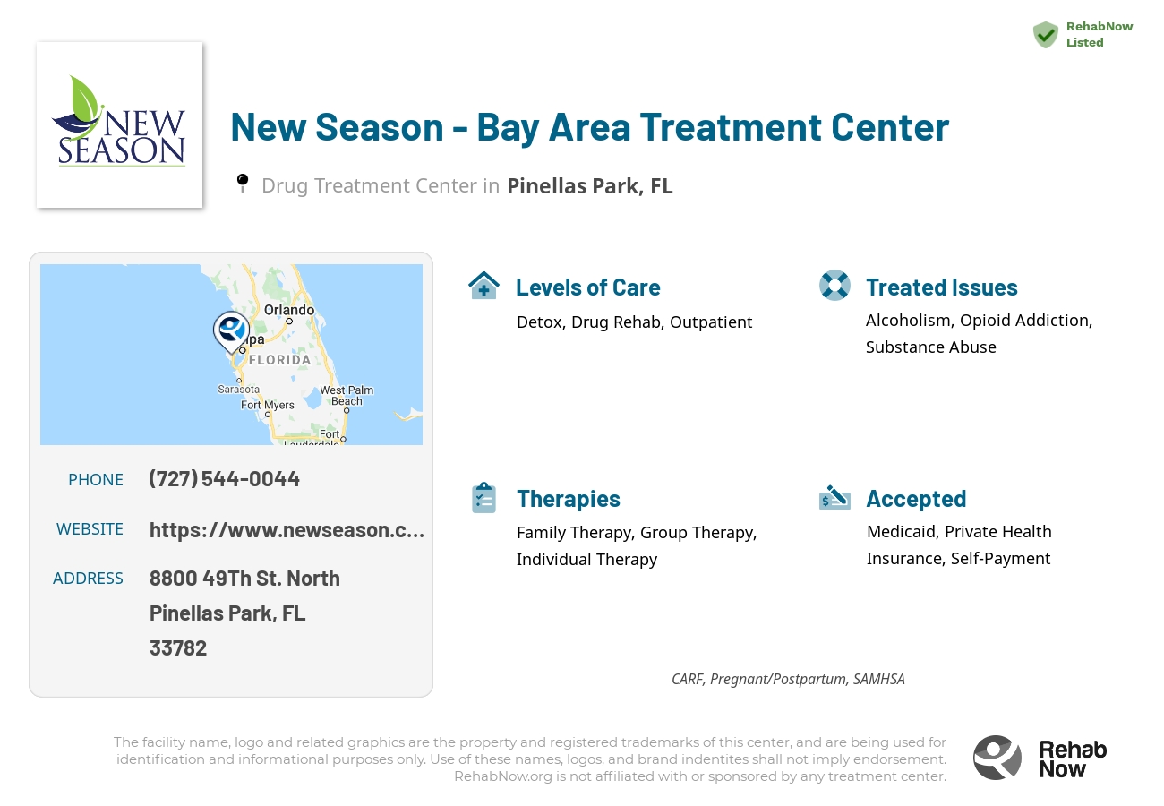 Helpful reference information for New Season - Bay Area Treatment Center, a drug treatment center in Florida located at: 8800  49Th St. North, Pinellas Park, FL, 33782, including phone numbers, official website, and more. Listed briefly is an overview of Levels of Care, Therapies Offered, Issues Treated, and accepted forms of Payment Methods.