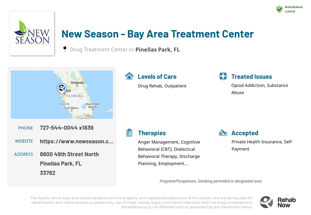 Helpful reference information for New Season - Bay Area Treatment Center, a drug treatment center in Florida located at: 8800 49th Street North, Pinellas Park, FL 33782, including phone numbers, official website, and more. Listed briefly is an overview of Levels of Care, Therapies Offered, Issues Treated, and accepted forms of Payment Methods.