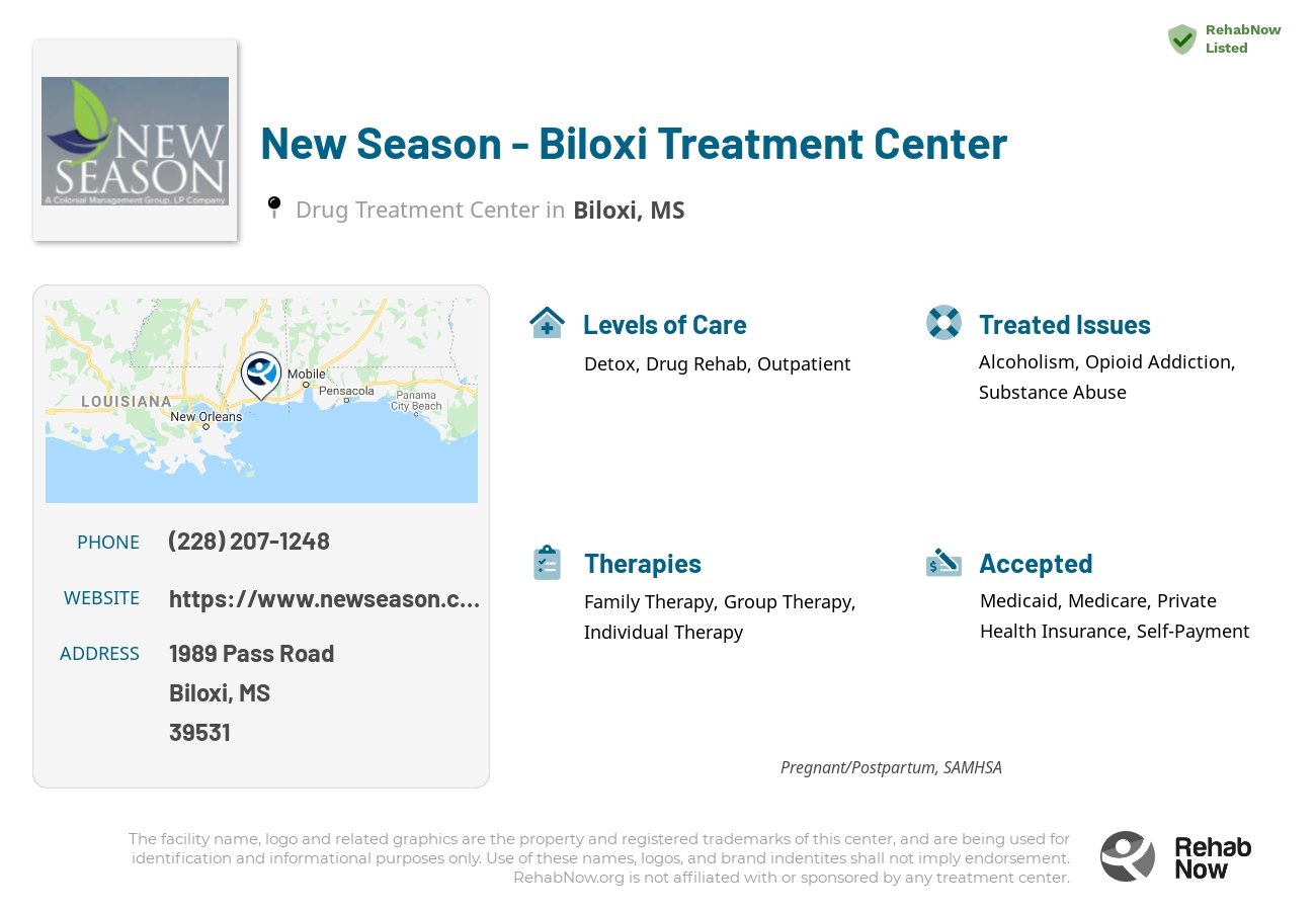 Helpful reference information for New Season - Biloxi Treatment Center, a drug treatment center in Mississippi located at: 1989 Pass Road, Biloxi, MS, 39531, including phone numbers, official website, and more. Listed briefly is an overview of Levels of Care, Therapies Offered, Issues Treated, and accepted forms of Payment Methods.