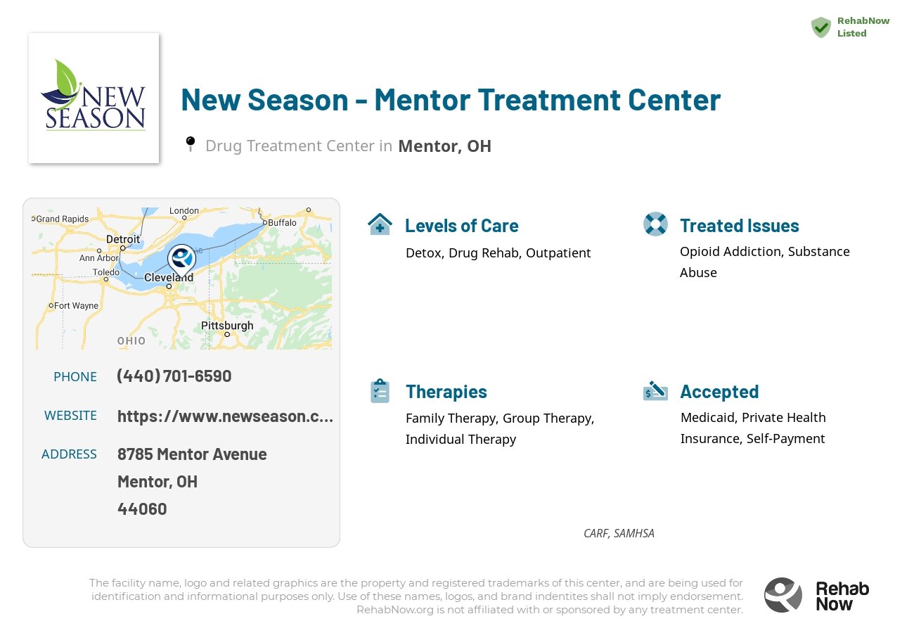 Helpful reference information for New Season - Mentor Treatment Center, a drug treatment center in Ohio located at: 8785 Mentor Avenue, Mentor, OH, 44060, including phone numbers, official website, and more. Listed briefly is an overview of Levels of Care, Therapies Offered, Issues Treated, and accepted forms of Payment Methods.