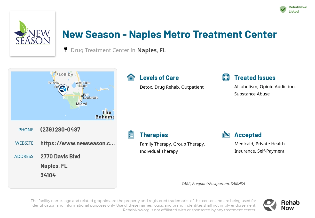 Helpful reference information for New Season - Naples Metro Treatment Center, a drug treatment center in Florida located at: 2770 Davis Blvd. Ste 90, Naples, FL, 34104, including phone numbers, official website, and more. Listed briefly is an overview of Levels of Care, Therapies Offered, Issues Treated, and accepted forms of Payment Methods.