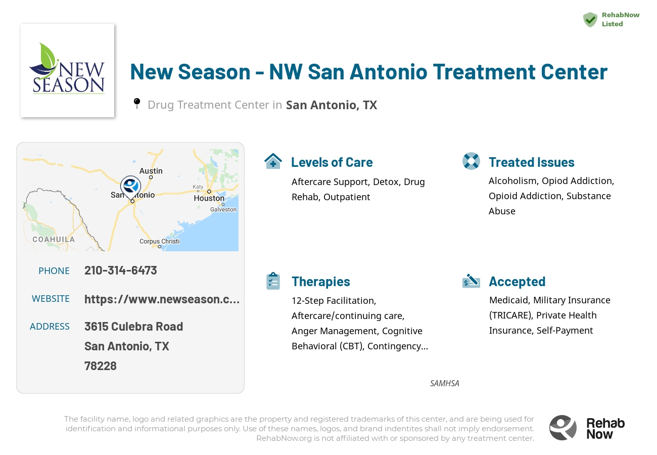 Helpful reference information for New Season - NW San Antonio Treatment Center, a drug treatment center in Texas located at: 3615 Culebra Road, San Antonio, TX, 78228, including phone numbers, official website, and more. Listed briefly is an overview of Levels of Care, Therapies Offered, Issues Treated, and accepted forms of Payment Methods.
