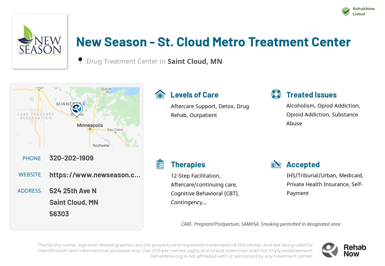 Helpful reference information for New Season - St. Cloud Metro Treatment Center, a drug treatment center in Minnesota located at: 524 25th Ave N, Saint Cloud, MN 56303, including phone numbers, official website, and more. Listed briefly is an overview of Levels of Care, Therapies Offered, Issues Treated, and accepted forms of Payment Methods.