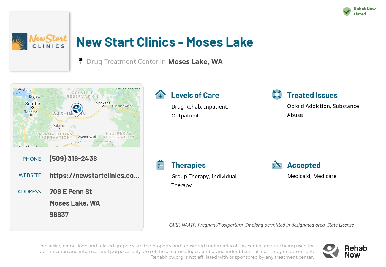 Helpful reference information for New Start Clinics - Moses Lake, a drug treatment center in Washington located at: 708 E Penn St, Moses Lake, WA, 98837, including phone numbers, official website, and more. Listed briefly is an overview of Levels of Care, Therapies Offered, Issues Treated, and accepted forms of Payment Methods.