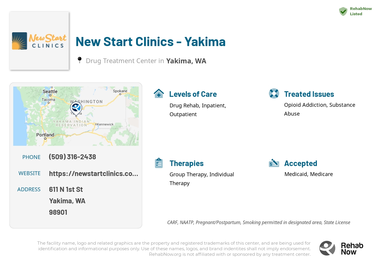 Helpful reference information for New Start Clinics - Yakima, a drug treatment center in Washington located at: 611 N 1st St, Yakima, WA, 98901, including phone numbers, official website, and more. Listed briefly is an overview of Levels of Care, Therapies Offered, Issues Treated, and accepted forms of Payment Methods.