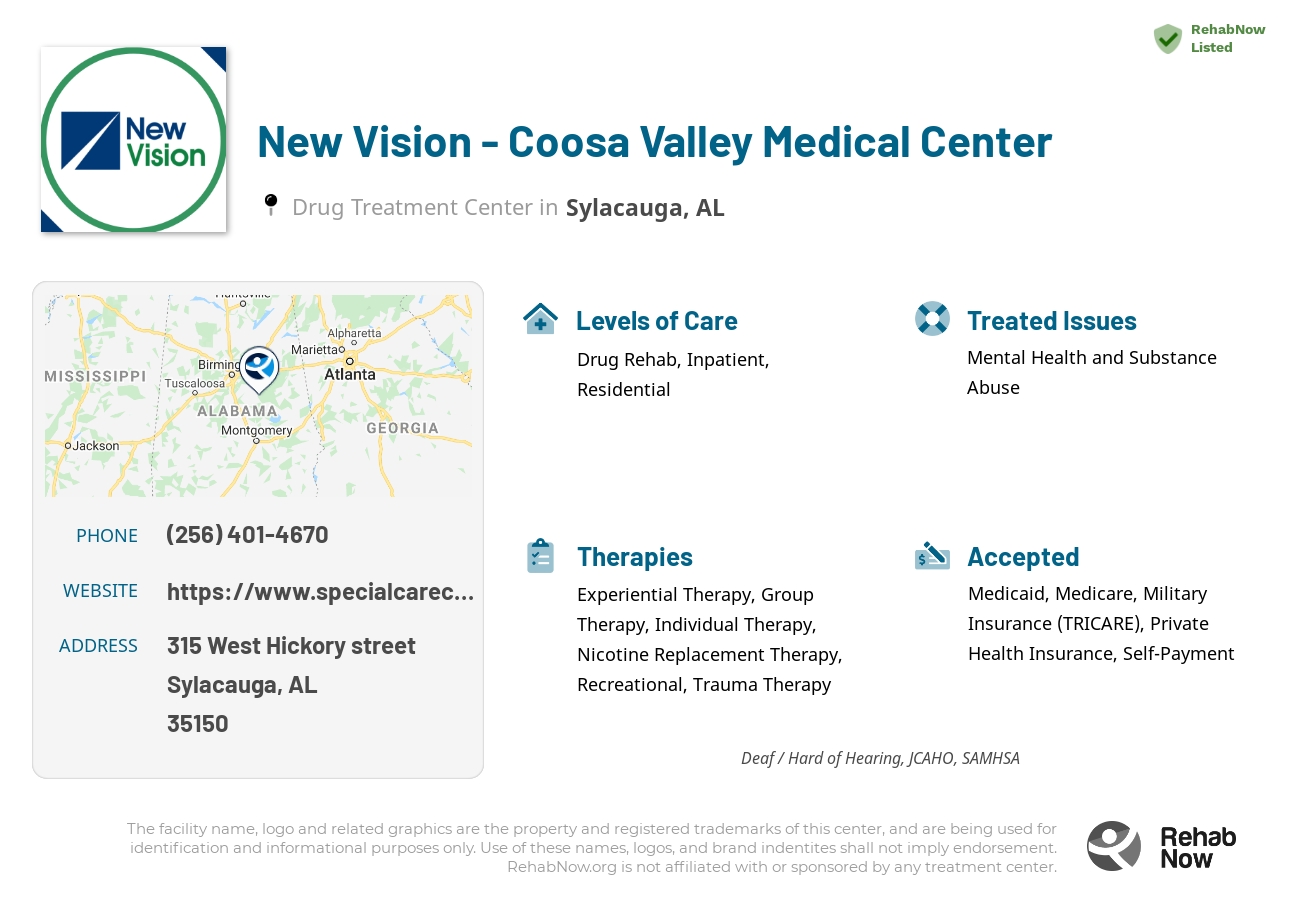 Helpful reference information for New Vision - Coosa Valley Medical Center, a drug treatment center in Alabama located at: 315 West Hickory street, Sylacauga, AL, 35150, including phone numbers, official website, and more. Listed briefly is an overview of Levels of Care, Therapies Offered, Issues Treated, and accepted forms of Payment Methods.