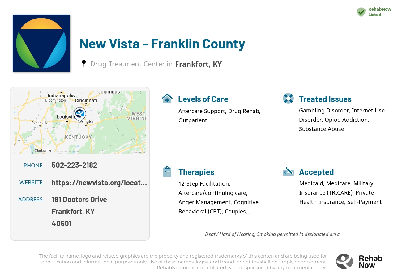 Helpful reference information for New Vista - Franklin County, a drug treatment center in Kentucky located at: 191 Doctors Drive, Frankfort, KY 40601, including phone numbers, official website, and more. Listed briefly is an overview of Levels of Care, Therapies Offered, Issues Treated, and accepted forms of Payment Methods.
