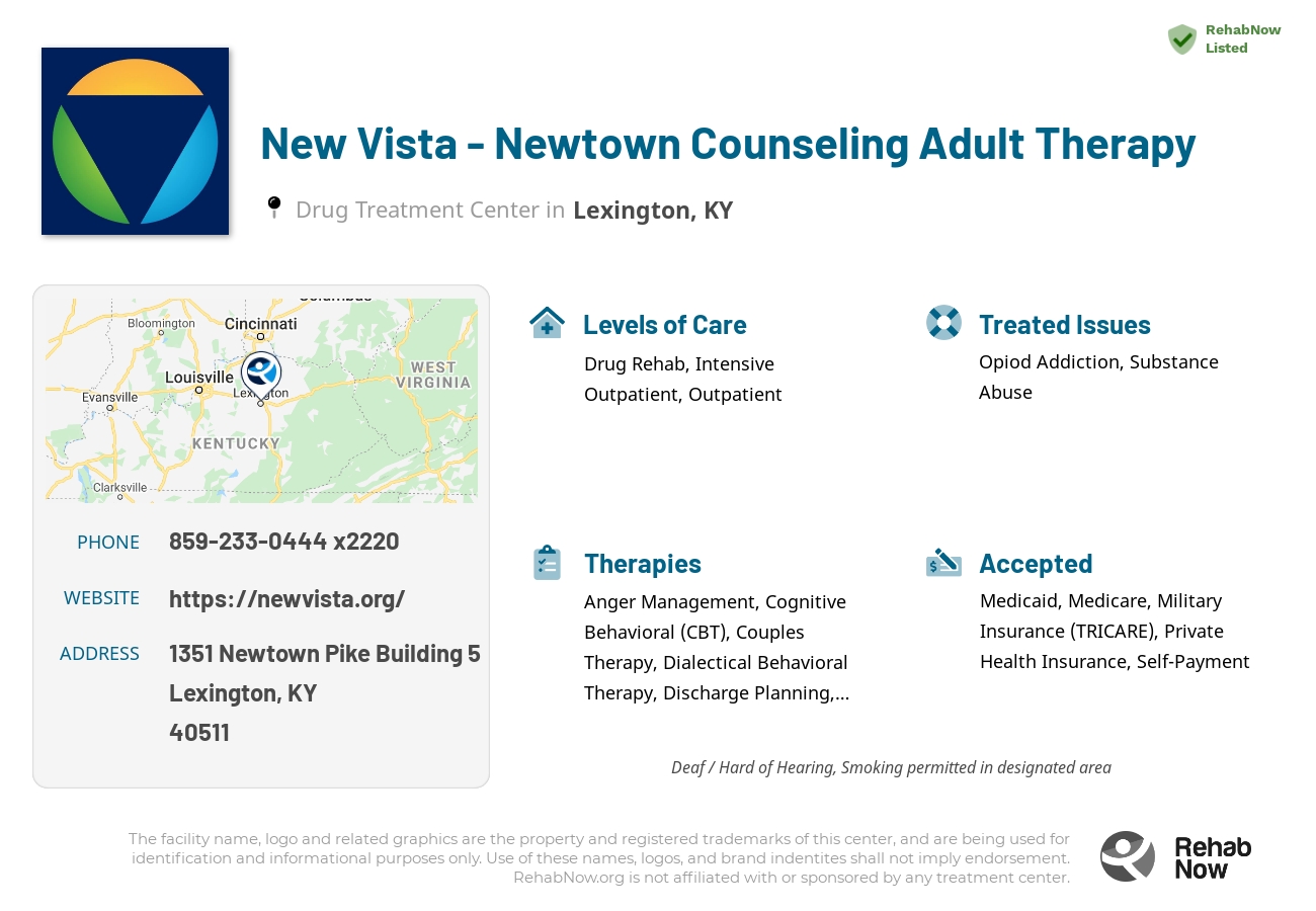Helpful reference information for New Vista - Newtown Counseling Adult Therapy, a drug treatment center in Kentucky located at: 1351 Newtown Pike Building 5, Lexington, KY 40511, including phone numbers, official website, and more. Listed briefly is an overview of Levels of Care, Therapies Offered, Issues Treated, and accepted forms of Payment Methods.