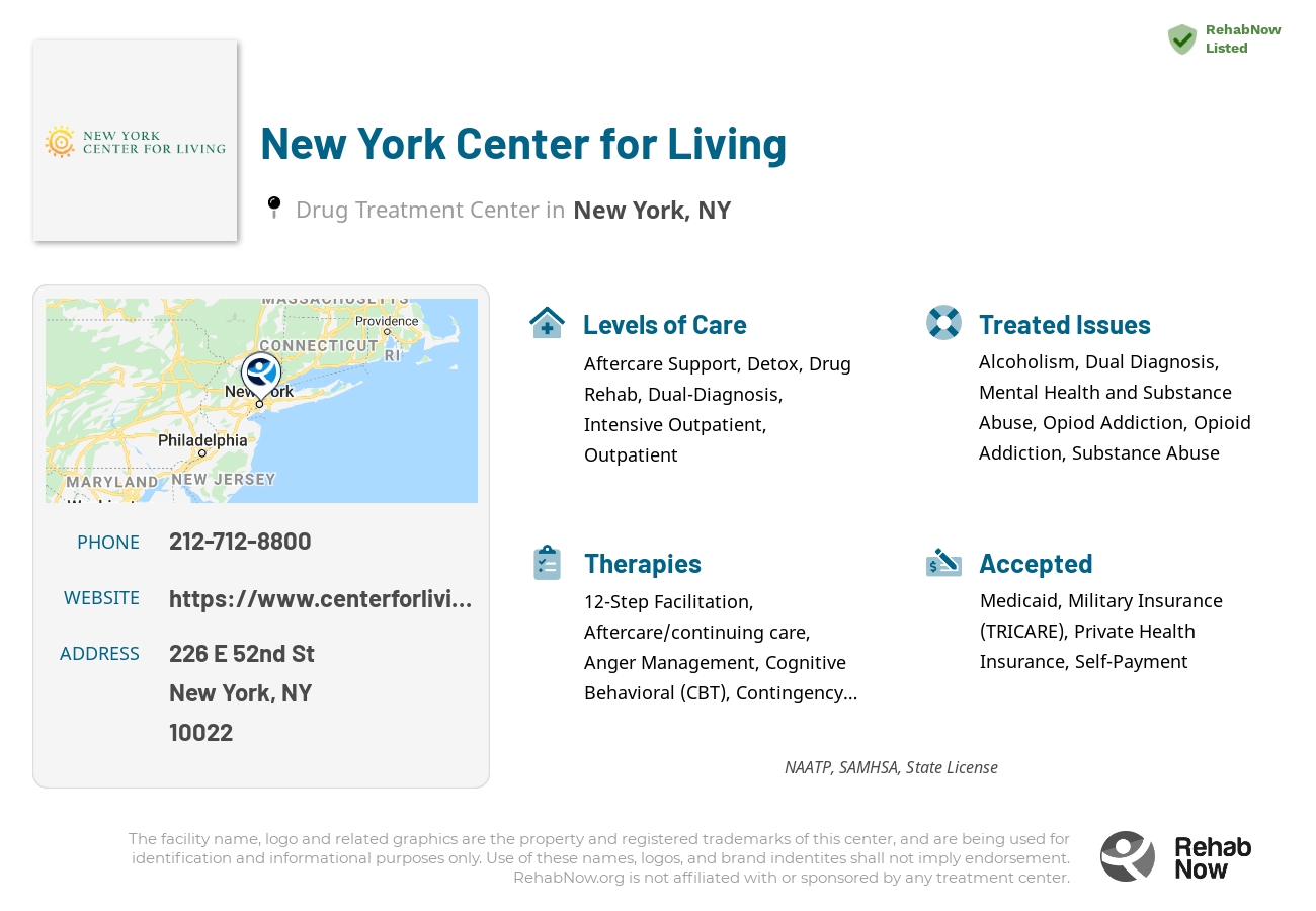 Helpful reference information for New York Center for Living, a drug treatment center in New York located at: 226 E 52nd St, New York, NY 10022, including phone numbers, official website, and more. Listed briefly is an overview of Levels of Care, Therapies Offered, Issues Treated, and accepted forms of Payment Methods.