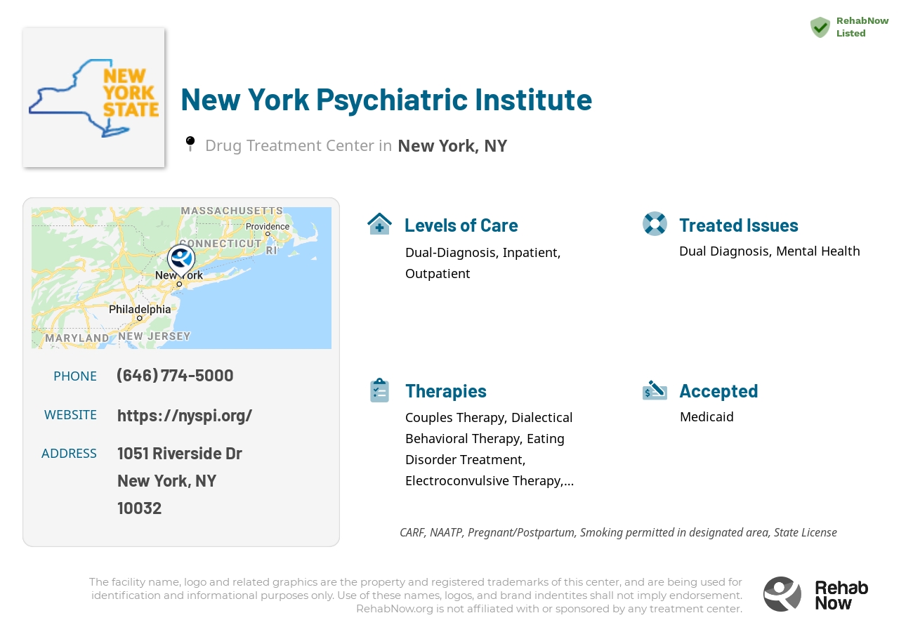 Helpful reference information for New York Psychiatric Institute, a drug treatment center in New York located at: 1051 Riverside Dr, New York, NY 10032, including phone numbers, official website, and more. Listed briefly is an overview of Levels of Care, Therapies Offered, Issues Treated, and accepted forms of Payment Methods.