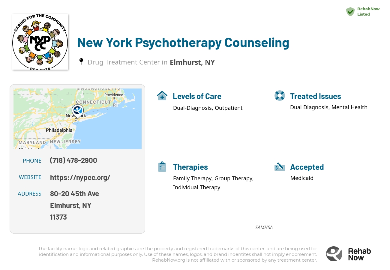 Helpful reference information for New York Psychotherapy Counseling, a drug treatment center in New York located at: 80-20 45th Ave, Elmhurst, NY 11373, including phone numbers, official website, and more. Listed briefly is an overview of Levels of Care, Therapies Offered, Issues Treated, and accepted forms of Payment Methods.